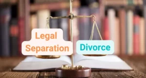 Legal Separation vs. Divorce: Understanding the Differences